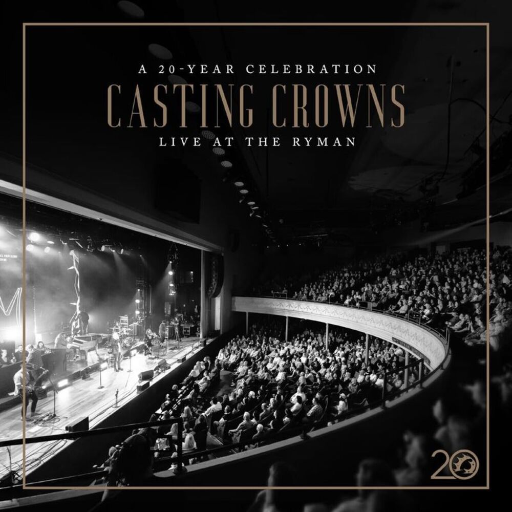 Casting Crowns - Casting Crowns: A 20 Year Celebration Live At Then  COMPACT